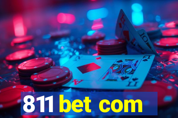 811 bet com